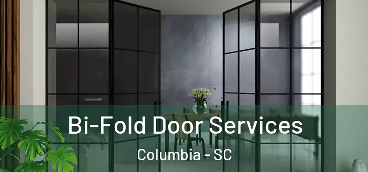 Bi-Fold Door Services Columbia - SC