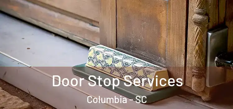 Door Stop Services Columbia - SC